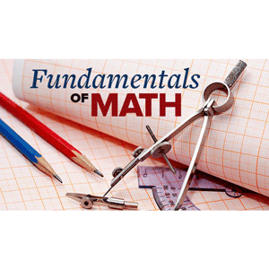 Mastering the Fundamentals of Mathematics