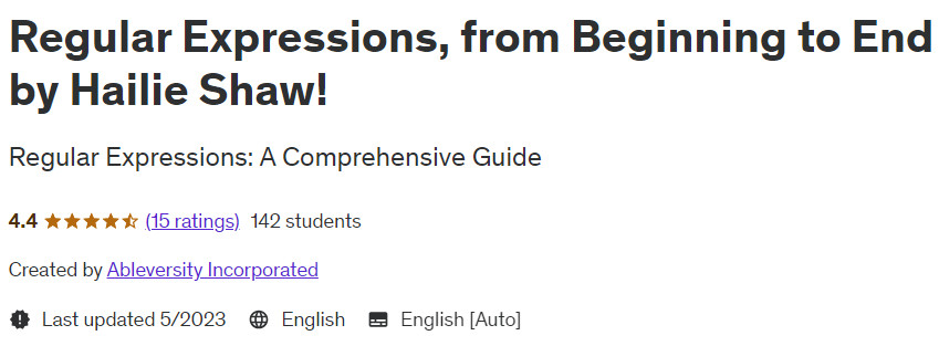 Regular Expressions from Beginning to End by Hailie Shaw!