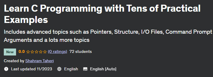 Learn C Programming with Tens of Practical Examples