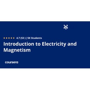 Introduction to Electricity and Magnetism Specialization