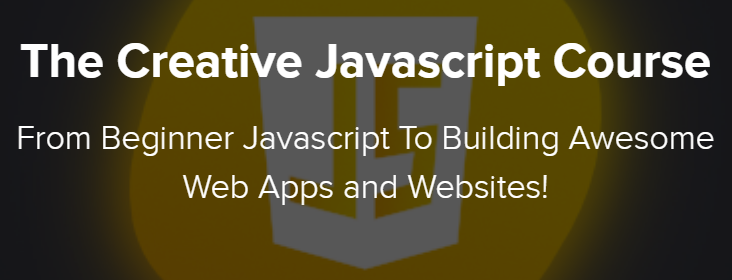 The Creative Javascript Course