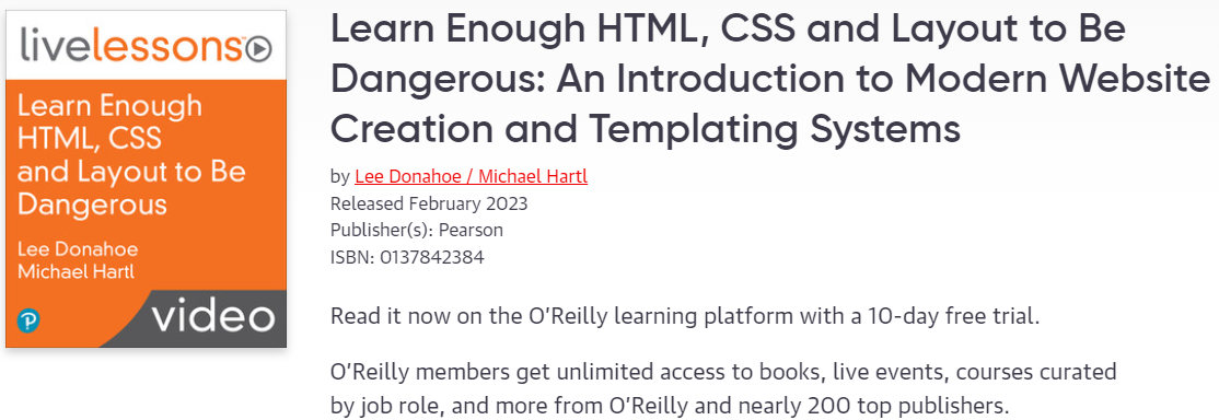 Learn Enough HTML, CSS and Layout to Be Dangerous: An Introduction to Modern Website Creation and Templating Systems 