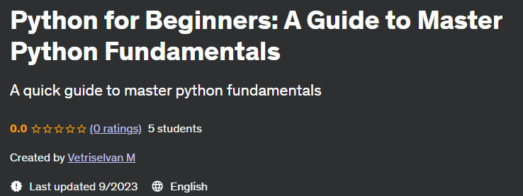 Python for Beginners: A Guide to Master Python Fundamentals