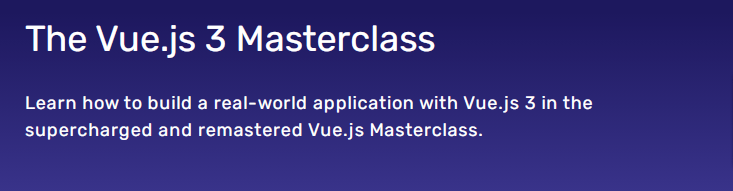 The Vue.js 3 Masterclass