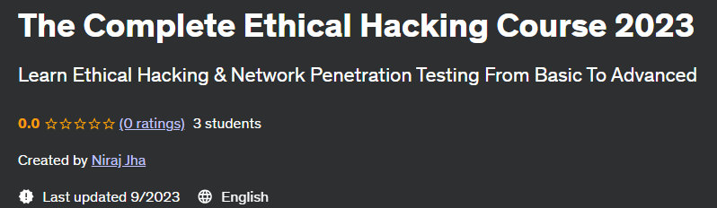 The Complete Ethical Hacking Course 2023