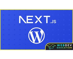 Next JS & WordPress: Build rapid NextJS sites with Next & WP