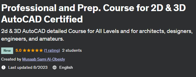 Professional and Prep.  Course for 2D & 3D AutoCAD Certified 