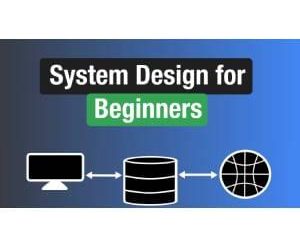 System Design for Beginners