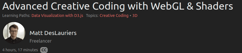 Advanced Creative Coding with WebGL & Shaders