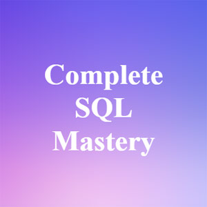 Complete SQL Mastery