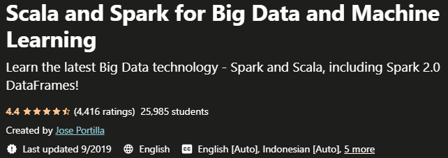 Scala and Spark for Big Data and Machine Learning