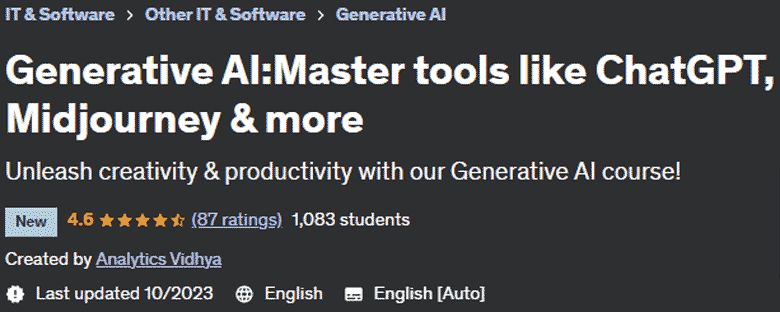 Generative AI: Master tools like ChatGPT, Midjourney & more