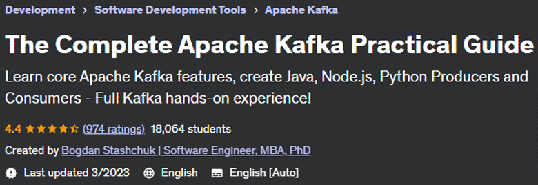 The Complete Apache Kafka Practical Guide 