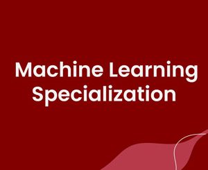 Machine Learning Specialization