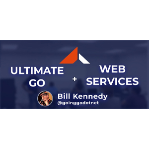 Ultimate Go Web Services with Kubernetes