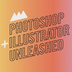 Photoshop + Illustrator Unleashed