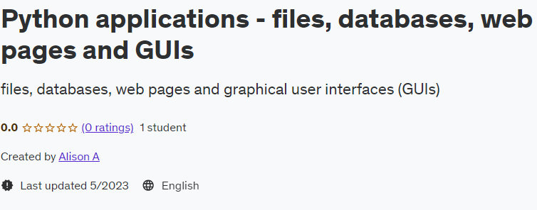 Python applications - files, databases, web pages and GUIs