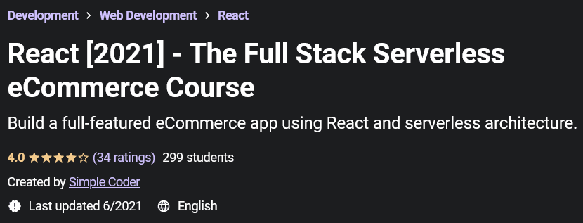 React (2021) - The Full Stack Serverless eCommerce Course