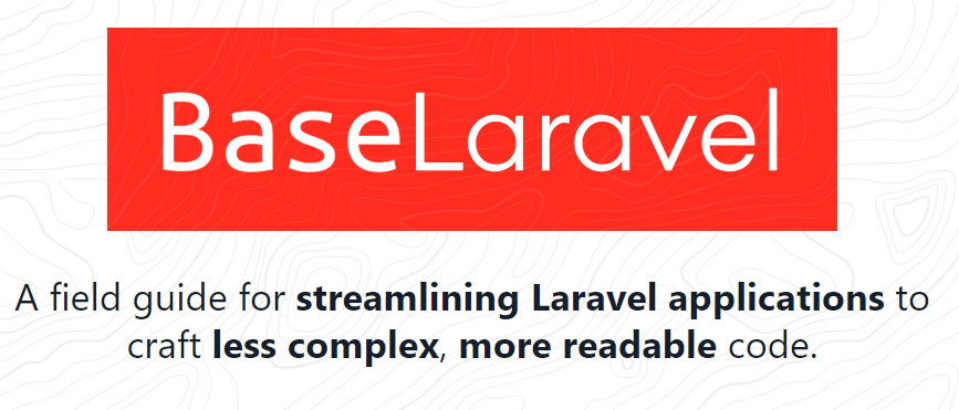 a field guide for streamlining Laravel code (PREMIUM KIT)