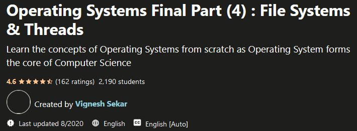 Operating Systems Final Part (4): File Systems & Threads