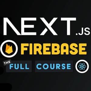 Next.js Firebase Full Course