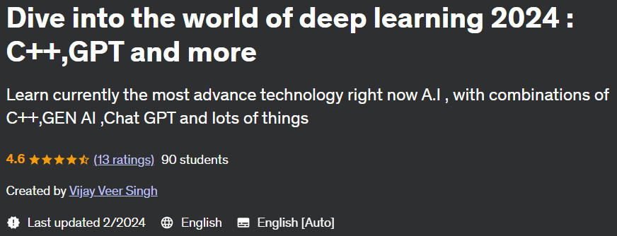 Dive into the world of deep learning 2024: C++, GPT and more