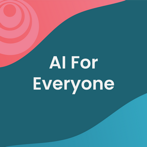 AI For Everyone