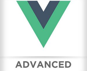 Advanced Vue.js Features from the Ground Up