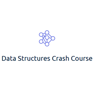 Data Structures Crash Course