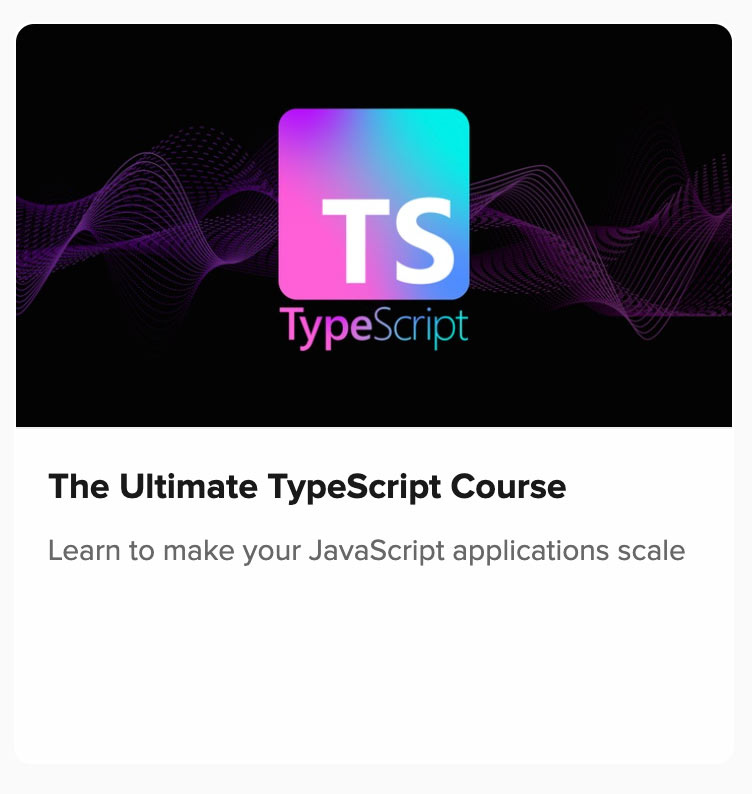 The Ultimate TypeScript Course