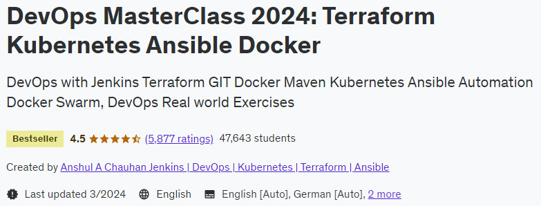 DevOps MasterClass 2024: Terraform Kubernetes Ansible Docker
