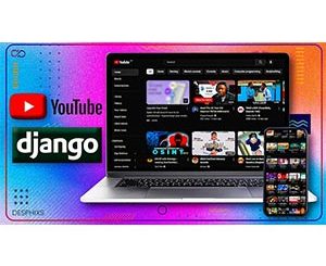 Django: Build a Fullstack Youtube Clone Using Django