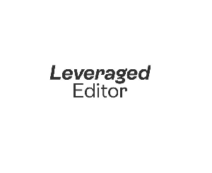 THE LEVERAGED EDITOR – LEVERAGED EDITS BY BRETT FULLY 