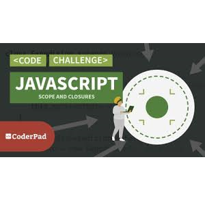 JavaScript Practice: Scope and Closures