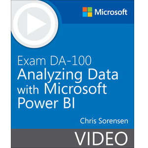 Exam DA-100 Analyzing Data with Microsoft Power BI (Video)