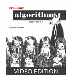 Grokking Algorithms Second Edition Video Edition