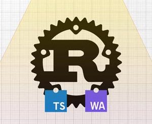 Rust & WebAssembly with JS (TS) - The Practical Guide