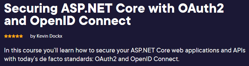 Securing ASP.NET Core with OAuth2 and OpenID Connect
