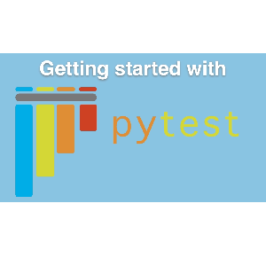 Getting started with pytest Course