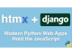 HTMX + Django: Modern Python Web Apps, Hold the JavaScript Course