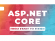 ASP.NET CORE FROM START TO FINISH