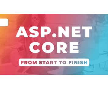 ASP.NET CORE FROM START TO FINISH