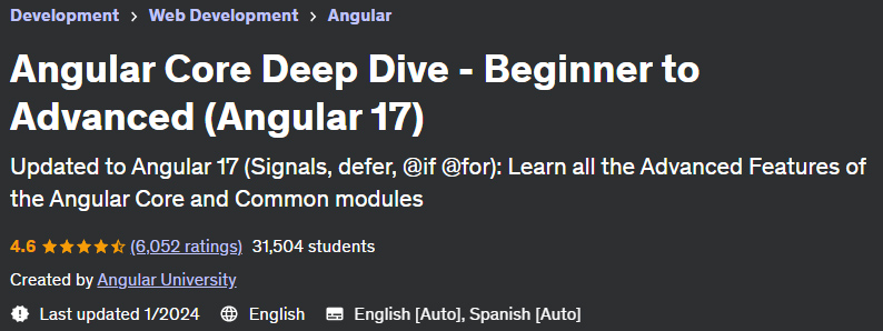 Angular Core Deep Dive - Beginner to Advanced (Angular 17)