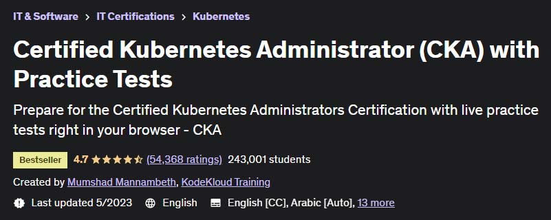 Certified Kubernetes Administrator (CKA) with Practice Tests