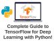 Complete Guide to TensorFlow for Deep Learning with Python