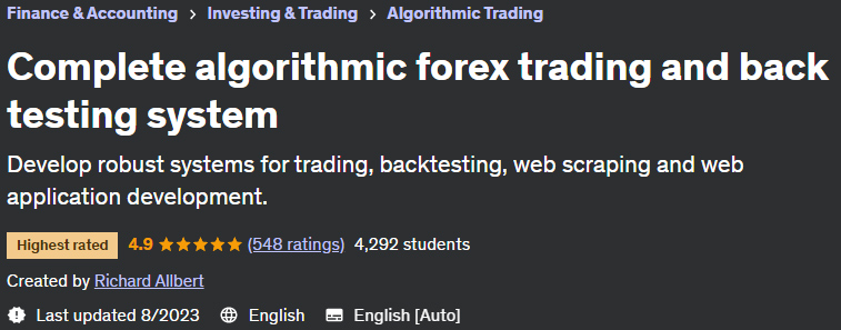 Complete algorithmic forex trading and back testing system