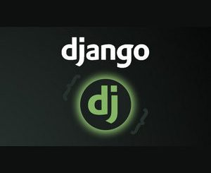 Python Django 2021 - Complete Course