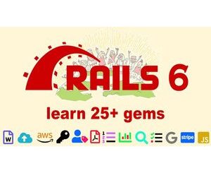 Ruby on Rails 6 Learn 25+ gems and build a Startup MVP 2020