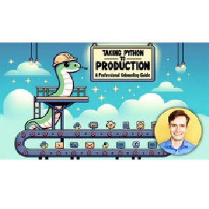 Taking Python to Production: A Professional Onboarding Guide