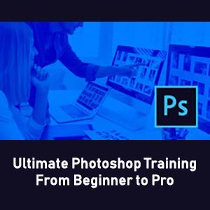 Ultimate Photoshop Training From Beginner to Pro